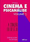 Capa do livro Cinema e Psican�lise - Volume 1: A cria��o do desejo, 2� edi��o, Christian Dunker