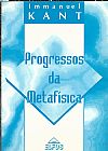Capa do livro Progressos da Metafísica, Immanuel Kant