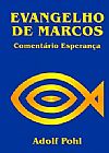 Capa do livro Evangelho De Marcos, Adolf Pohl