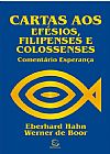 Capa do livro CARTAS AOS EF�SIOS, FILIPENSES E COLOSSENSES, EBERHARD HAHN E WERNER DE BOOR