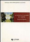 Capa do livro A Escrita O Olhar E O Gesto, Gomes Maria Dos Prazeres
