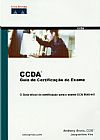 Capa do livro Ccda - Guia de Certifica��o do Exame, Anthony - Jacquenline Kim