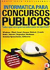 Capa do livro Inform�tica Para Concursos P�blicos - COM CD-ROM, Tatiana Tanaka