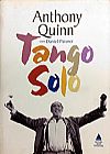 Capa do livro Tango Solo, Anthony Quinn