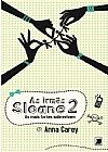 Capa do livro As irmãs Sloane: As mais fortes sobrevivem (Vol. 2): As mais fortes sobrevivem (Vol. 2), Anna Carey