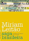 Capa do livro Saga brasileira: A longa luta de um povo por sua moeda: A longa luta de um povo por sua moeda, 11ª edição, Miriam Leitão