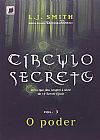 Capa do livro C�rculo Secreto: O poder (Vol. 3), L. J. Smith