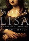 Capa do livro Mona Lisa: A mulher por trás do quadro, Dianne Hales