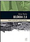 Capa do livro Bel�ndia 2.0: F�bulas e ensaios sobre o pa�s dos contrastes: F�bulas e ensaios sobre o pa�s dos contrastes, Edmar Bacha
