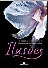Capa do livro Ilusões (Vol. 3 - Fadas), 2ª edição, Aprilynne Pike