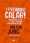 Capa do livro É proibido calar! Precisamos falar de ética e cidadania com nossos filhos, Mílton Jung