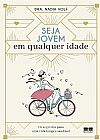 Capa do livro Seja jovem em qualquer idade, Nadia Volf