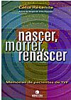 Capa do livro Nascer, Morrer E Renascer, Celia Resende