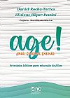 Capa do livro AGE! AMAR, GUARDAR, ENSINAR , Daniel Rocha Torres