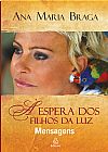 Capa do livro � espera dos filhos da luz, Ana Maria Braga