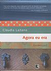 Capa do livro Agora eu era, Claudia Laitano