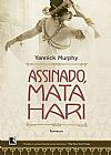 Capa do livro Assinado, Mata Hari, Yannick Murphy