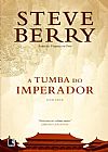 Capa do livro A tumba do imperador, Steve Berry