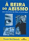 Capa do livro � Beira do Abismo. Um Mist�rio de Cl�o e Levesque, Norah McClintock