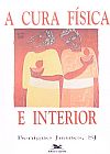 Capa do livro A Cura F�sica e Interior, Juanes Benigno