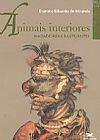 Capa do livro Animais interiores - Nadadores e Rastejantes, Evaristo Eduardo de Miranda