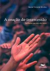 Capa do livro A ora��o de intercess�o, M. Victoria Trivino