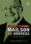 Capa do livro Al�m do feij�o com arroz, Mailson Da Nobrega