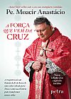 Capa do livro A for�a que vem da cruz, Moacir Anat�sio De Carvalho