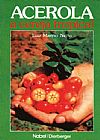 Capa do livro ACEROLA: A CEREJA TROPICAL, MARINO NETTO, LUIZ