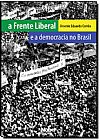 Capa do livro A Frente Liberal E A Democracia No Brasil, Arsenio Eduardo Correa