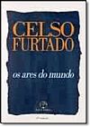 Capa do livro Ares do Mundo, Os, Celso Furtado
