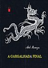 Capa do livro A Gargalhada Final, Abel Menezes
