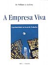 Capa do livro A Empresa Viva, William A Guillory