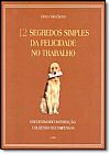 Capa do livro 12 Segredos Simples da Felicidade no Trabalho, Glenn Van Ekeren