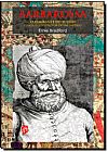 Capa do livro Barbarossa, o Almirante do Sultão - Pirata e o Construtor de Um Império, Ernle Bradford
