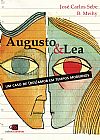 Capa do livro Augusto & Lea, Jose Carlos Sebe B. Meihy