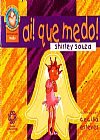 Capa do livro Ai! Que Medo! - Coleção Sinto Tudo Isso e Mais um Pouco, Shirley Souza