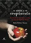 Capa do livro A cruz e o crep�sculo, Jones Felcker Beth