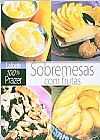 Capa do livro 100% Prazer Sobremesas com Frutas, Editora Lafonte