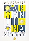 Capa do livro ARGENTINA E O REGIONALISMO ABERTO, A, ALIETO ALTO GUADAGNI
