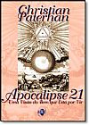 Capa do livro Apocalipse 21: Uma Visao do Bem Que Esta por Vir, Cristian Paterhan