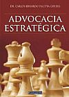 Capa do livro Advocacia Estratégica, Carlos Eduardo Paletta Guedes