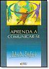 Capa do livro Aprenda a Comunicar-se, SANFORD