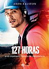 Capa do livro 127 Horas, Aron Ralston